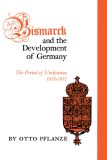 Bismarck and the Development of Germany