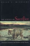 The Science of Sacrifice