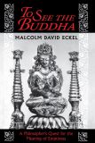 To See the Buddha