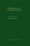 Self-Organization in Complex Ecosystems
