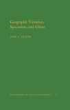 Geographic Variation, Speciation and Clines