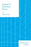 Surprises in Theoretical Physics