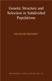 Genetic Structure and Selection in Subdivided Populations