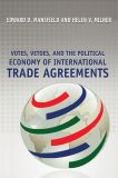Votes, Vetoes, and the Political Economy of International Trade Agreements