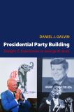 Presidential Party Building