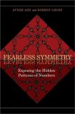 Fearless Symmetry