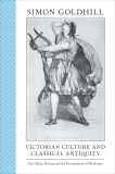 Victorian Culture and Classical Antiquity