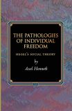 The Pathologies of Individual Freedom