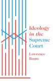 Ideology in the Supreme Court
