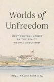 Worlds of Unfreedom