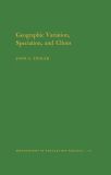 Geographic Variation, Speciation and Clines