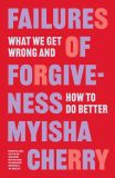 Failures of Forgiveness