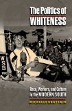 The Politics of Whiteness