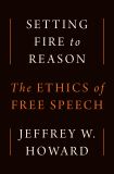 Setting Fire to Reason