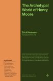 The Archetypal World of Henry Moore