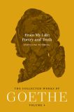From My Life: Poetry and Truth (Parts One to Three)