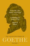 From My Life: Poetry and Truth (Part Four) and Campaign in France 1792 / Siege of Mainz