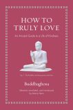 How to Truly Love