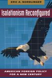 Isolationism Reconfigured