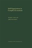 Self-Organization in Complex Ecosystems