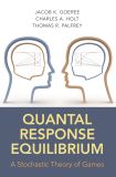 Quantal Response Equilibrium