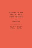 Seminar on the Atiyah-Singer Index Theorem