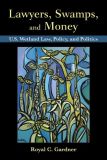 Lawyers, Swamps, and Money