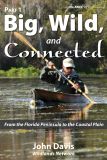 Big, Wild, and Connected