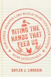 Biting the Hands that Feed Us