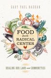 Food from the Radical Center