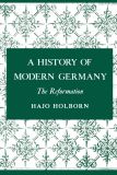 A History of Modern Germany, Volume 1