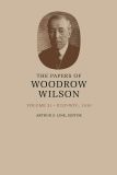 The Papers of Woodrow Wilson, Volume 21