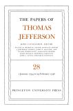 The Papers of Thomas Jefferson, Volume 28