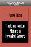 Stable and Random Motions in Dynamical Systems
