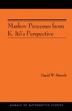 Markov Processes from K. Itô's Perspective
