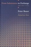 From Subsistence to Exchange and Other Essays