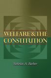 Welfare and the Constitution