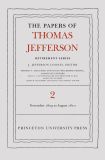The Papers of Thomas Jefferson, Retirement Series, Volume 2