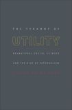 The Tyranny of Utility