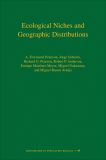 Ecological Niches and Geographic Distributions