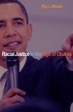 Racial Justice in the Age of Obama