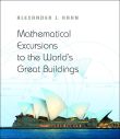 Mathematical Excursions to the World's Great Buildings