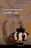 Plato's Democratic Entanglements