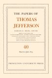 The Papers of Thomas Jefferson, Volume 40