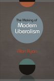 The Making of Modern Liberalism
