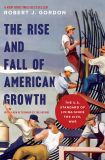 The Rise and Fall of American Growth