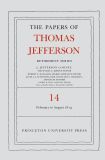The Papers of Thomas Jefferson: Retirement Series, Volume 14