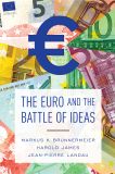 The Euro and the Battle of Ideas