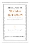 The Papers of Thomas Jefferson, Volume 1