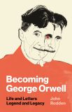 Becoming George Orwell